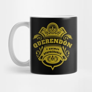 El querendon y apapachable Mug